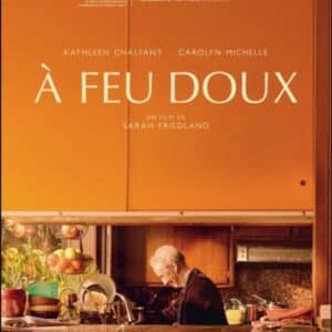 A feu doux un film à voir sur les défis du grand âge
