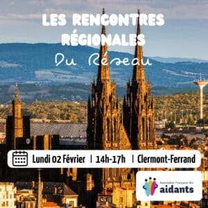 Les Rencontres Régionales du Réseau à Clermont-Ferrand le 2 février