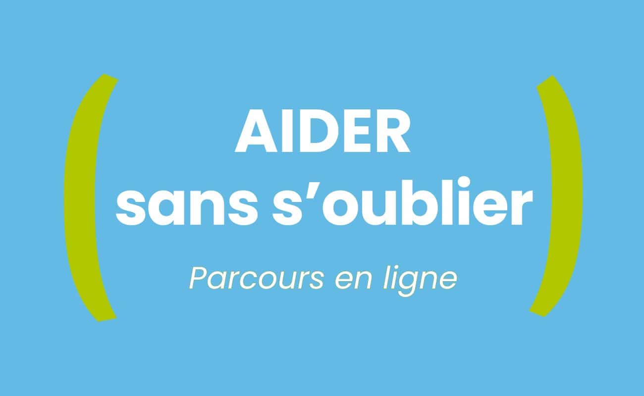 Logo Aider sans s'oublier, parcours d'accompagnement en ligne de l'Association Française des aidants