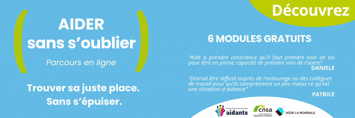 Parcours d'accompagnement gratuit en ligne - Aider sans s'oublier de l'Association Française des aidants